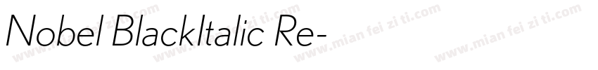 Nobel BlackItalic Re字体转换